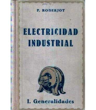 Electricidad industrial I. Generalidades