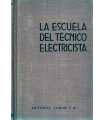 La escuela del técnico electricista. Tomo IV. Teor
