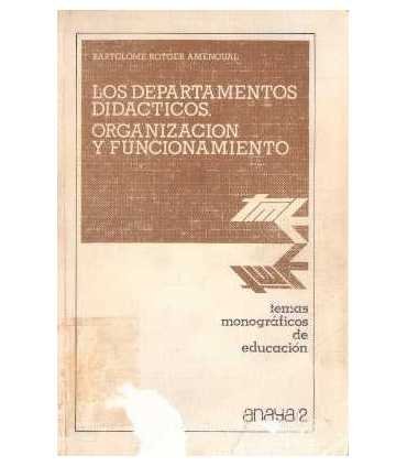 Los departamentos didácticos. Organización y funci