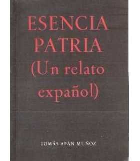 Esencia Patria (Un relato español)