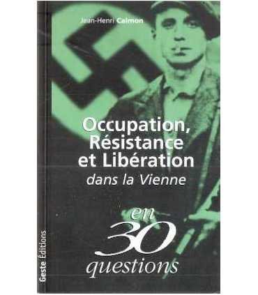 Ocupation, Résistance et Libération dans la Vienne