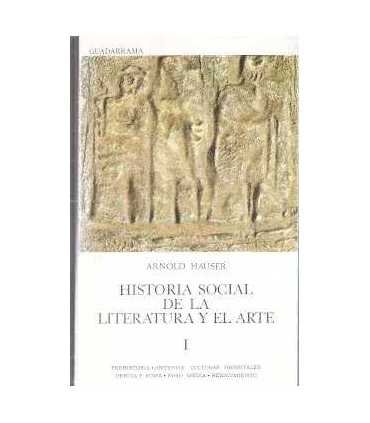 Historia social de la literatura y el arte. Tomo I