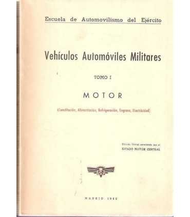 Vehículos Automóviles Militares I: Motor y II: Cha