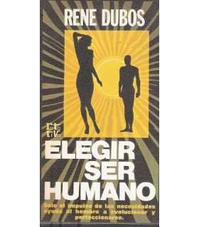 Elegir ser humano