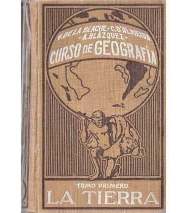 Curso de geografía. Tomo primero: La Tierra