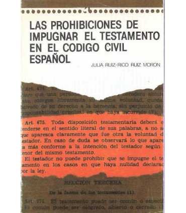 Las prohibiciones de impugnar el testamento en el