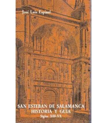 San Esteban de Salamanca. Historia y Guía. Siglos
