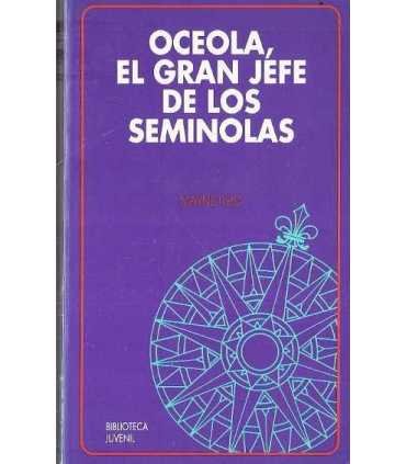 Oceola, el gran jefe de los Semínolas