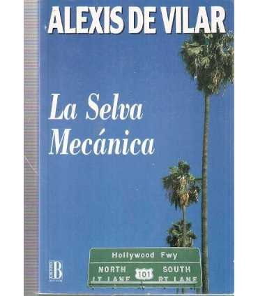 La Selva mecánica