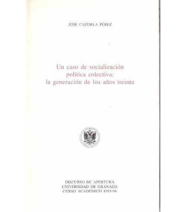 Un caso de Socializacion política colectiva: la ge