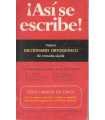 iAsí se escribe! Nuevo Diccionario ortográfico de