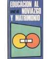 Educación al noviazgo y matrimonio