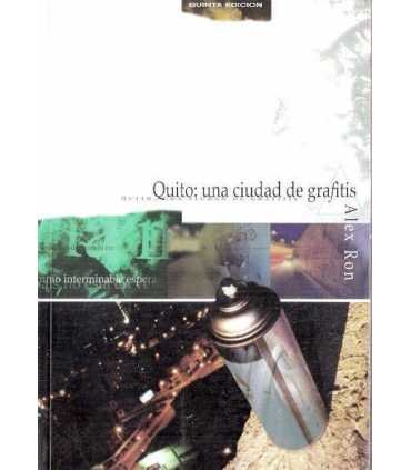 Quito: Una ciudad de Grafitis