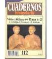 Cuadernos 112 Historia 16. Vida cotidiana en Roma