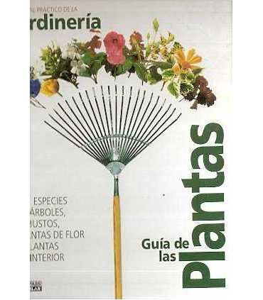 Manual práctico de la Jardinería. Guía de las Plan