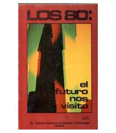 Los 80: El futuro nos visita