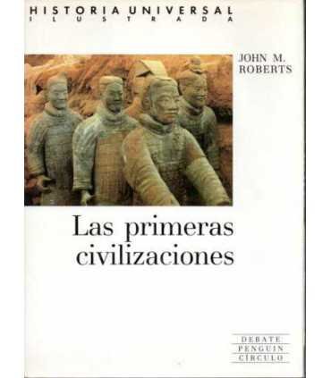 Historia Universal Ilustrada. Las Primeras civiliz