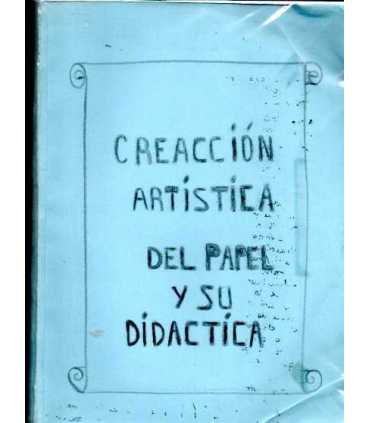 Creación artística del papel y su didáctica