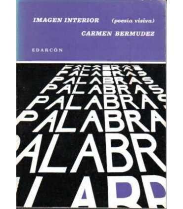 Imagen Interior. Palabra Viva. (poesía visiva)