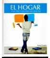 El Hogar. Ideas prácticas para una casa viva.