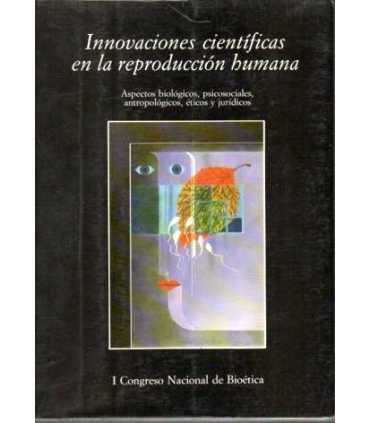 Innovaciones científicas en la reproducción humama