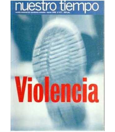 Violencia. Nuestro tiempo, 477.