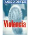 Violencia. Nuestro tiempo, 477.