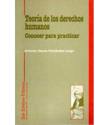 Teoría de los Derechos Humanos. Conocer para pract