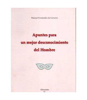 Apuntes para un mejor desconocimiento del Hombre