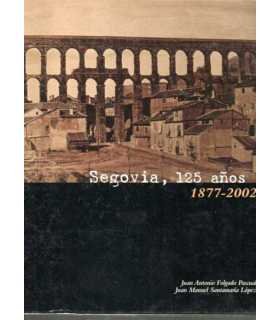 Segovia, 125 años. 1877-2002