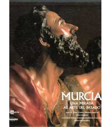 Murcia. Una mirada al arte del pasado