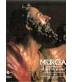 Murcia. Una mirada al arte del pasado