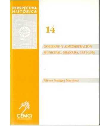Gobierno y Administración Municipal. Granada, 1931