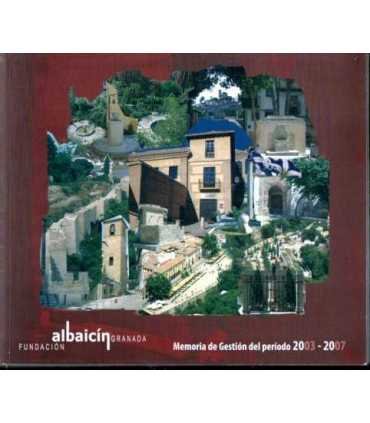Albaicín Granada. Memoria de Gestión del periodo 2