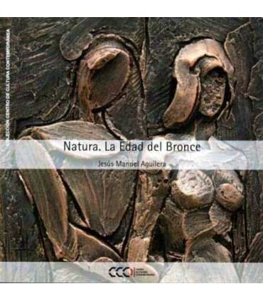 Natura. La edad del Bronce