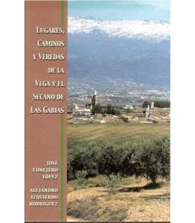 Lugares, camino y veredas de la vega y el secano d