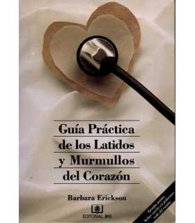 Guía práctica de los latidos y murmullos del coraz