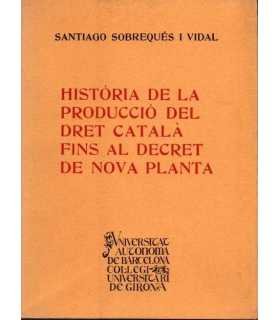 Historia de la producció del Dret català fins al D
