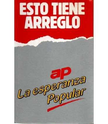 Esto tiene arreglo. La esperanza popular.