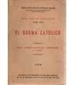 El dogma católico. Sexto curso de bachillerato. Pl