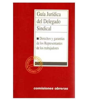 Guía Jurídica del Delegado Sindical