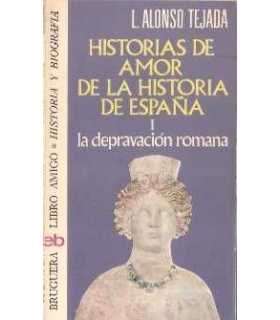 Historias de amor de la Historia de España I. La d