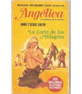 Angélica. La esclava de la pasión. La corte de los