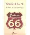 Edhasa Ruta 66. 66 años en la carretera.