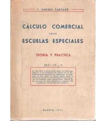 Cálculo comercial para Escuelas Especiales. Teoría