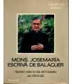 Mons. José María Escrivá de Balaguer. Apuntes sobr