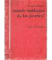 ¿De qué hablamos cuando hablamos de los jóvenes?