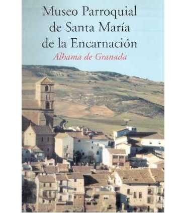Museo Parroquial de Santa María de la Encarnación.