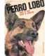El perro lobo. Cómo se cría. Cómo se adiestra