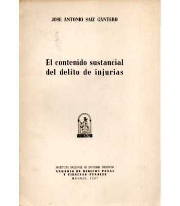 El contenido sustancial del delito de injurias